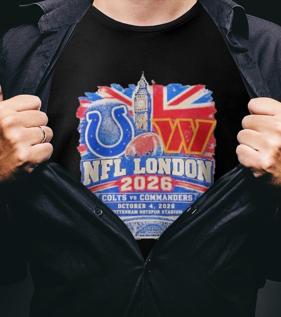 NFL London 2026 Colts Vs Commanders October 4 Tottenham Hotspur Stadium T-Shirt