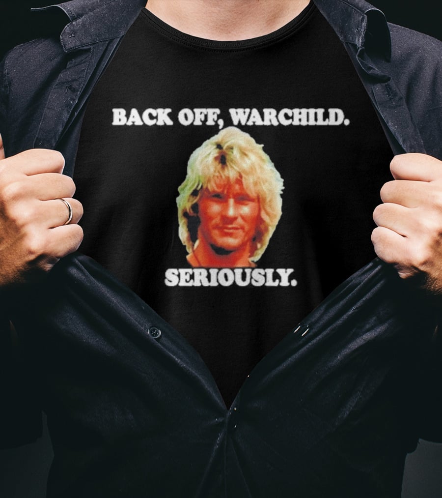 Back Off Warchild Seriously Patrick Swayze Point Break T-Shirt