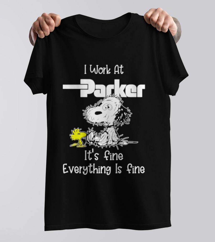 I Work At Parker Snoopy And Woodstock It's Fine Everything Is Fine T-Shirt