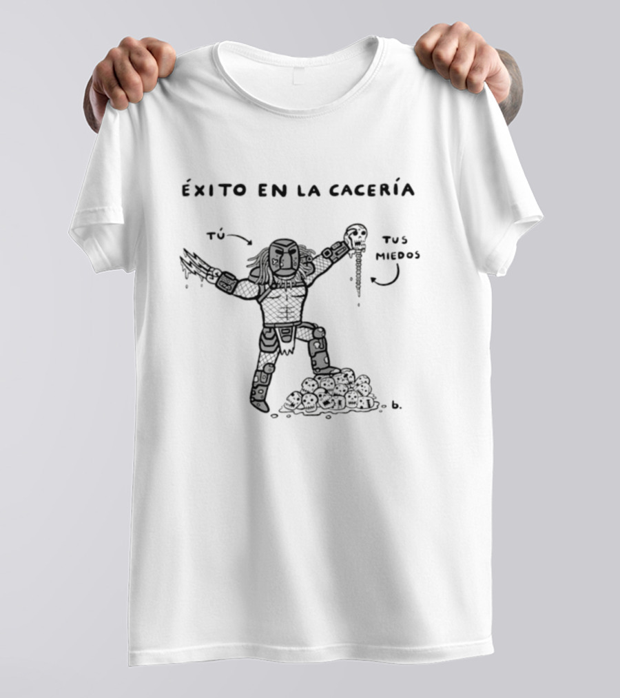 Éxito En La Cacería Tú Tus Miedos T-Shirt