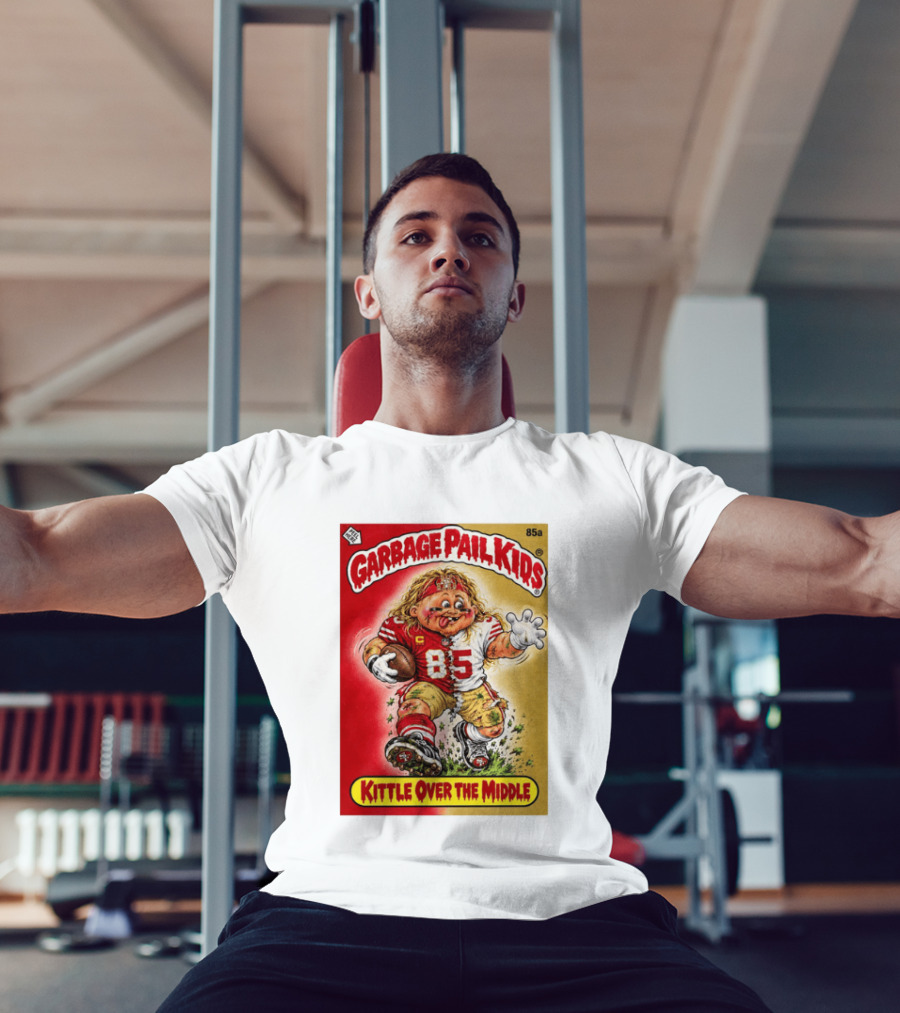 Garbage Pail Kids 85a Kittle Over The Middle San Francisco 49ers Football T-Shirt