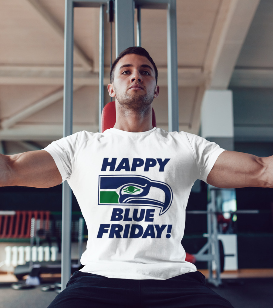 Happy Blue Friday Seattle Seahawks Fan Celebration T-Shirt