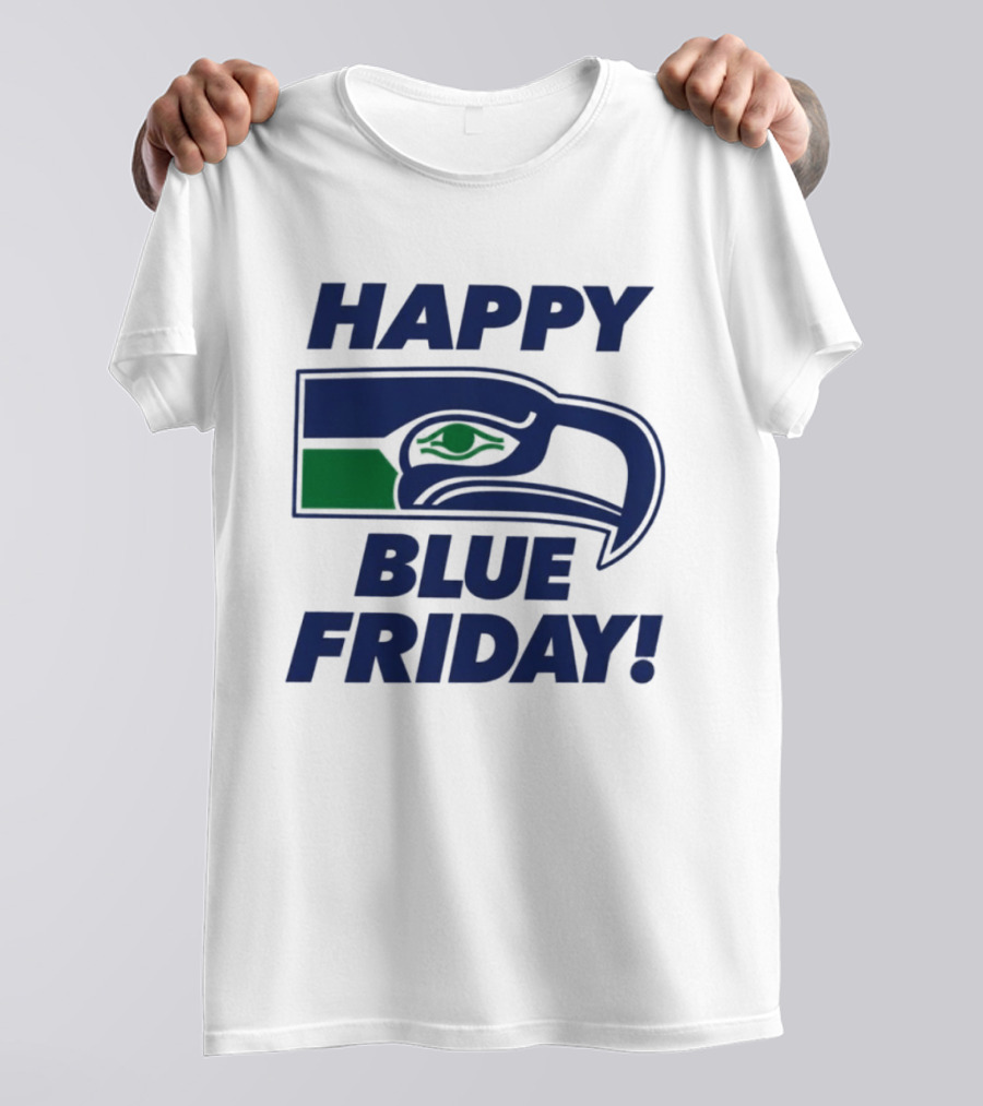 Happy Blue Friday Seattle Seahawks Fan Celebration T-Shirt