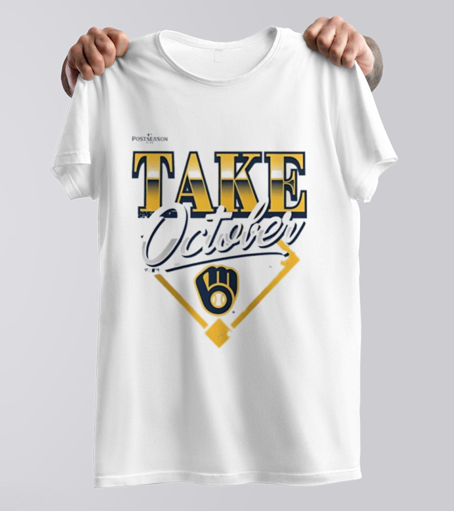Milwaukee Brewers 2026 MLB Postseason Take October Baseball Championship Fever T-Shirt