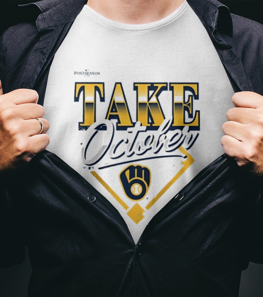 Milwaukee Brewers 2026 MLB Postseason Take October Baseball Championship Fever T-Shirt