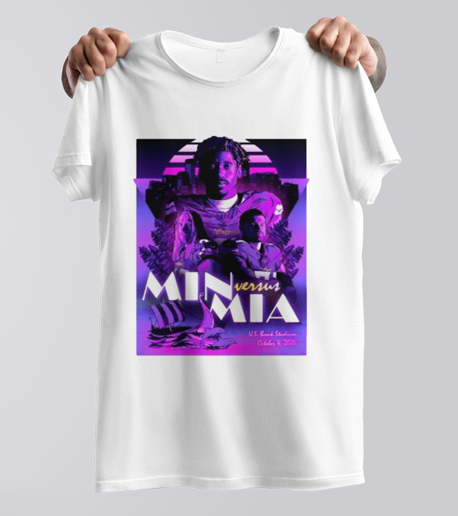 MIN Vs MIA U.S Bank Stadium October 4 2026 T-Shirt