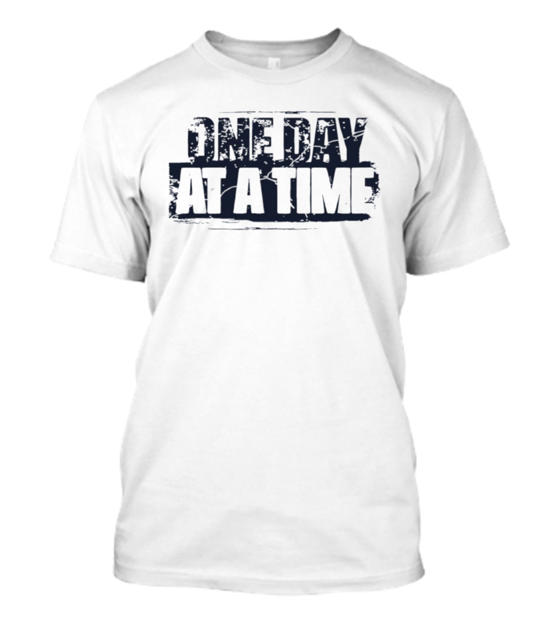 One Day At A Time Inspirational Motivational T-Shirt