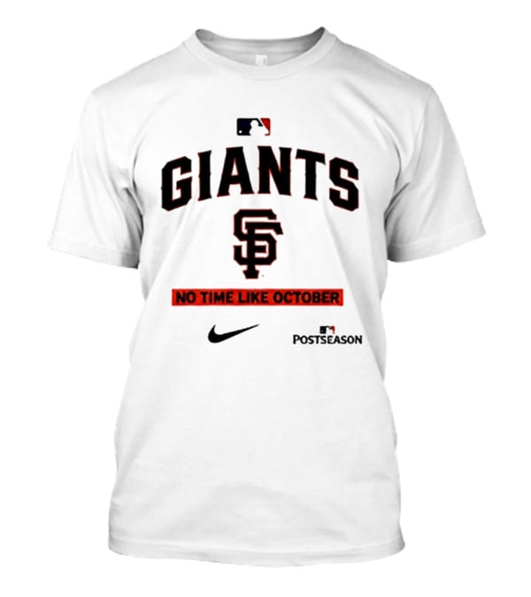 San Francisco Giants No Time Like October MLB Postseason Nike T-Shirt