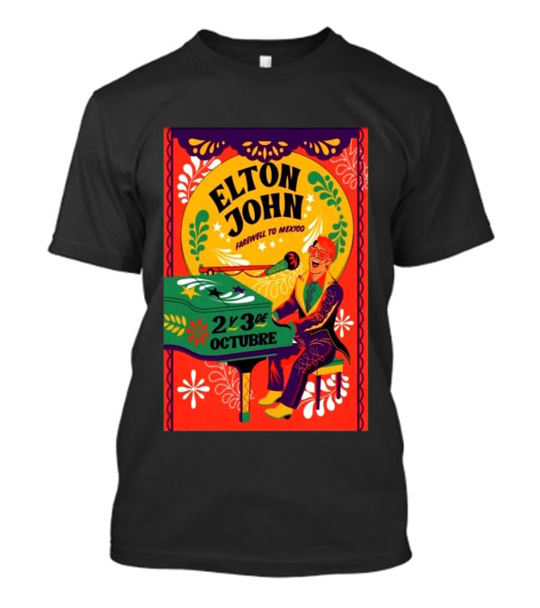 Elton John Farewell To Mexico October 2 Y 3 Event T-Shirt