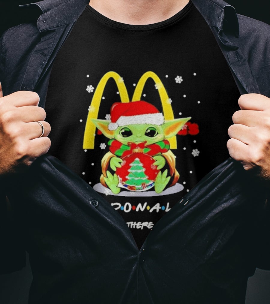 Mcdonald's Baby Yoda Christmas I'll Be There For You 2026 T-Shirt