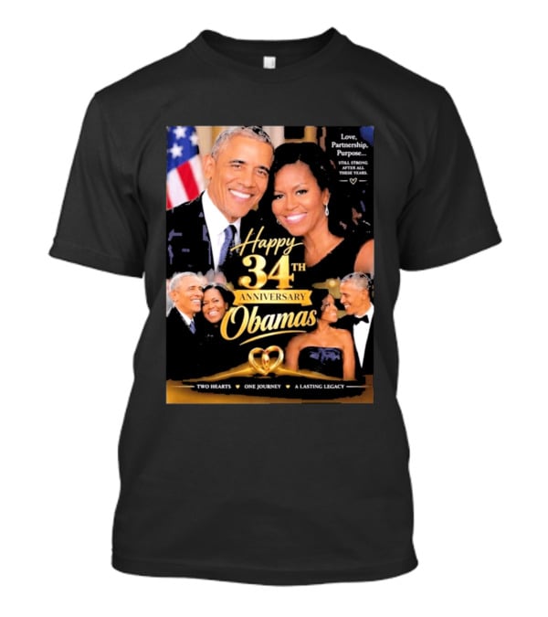 Happy 34th Anniversary Obamas Love Partnership Purpose Two Hearts One Journey A Lasting Legacy T-Shirt