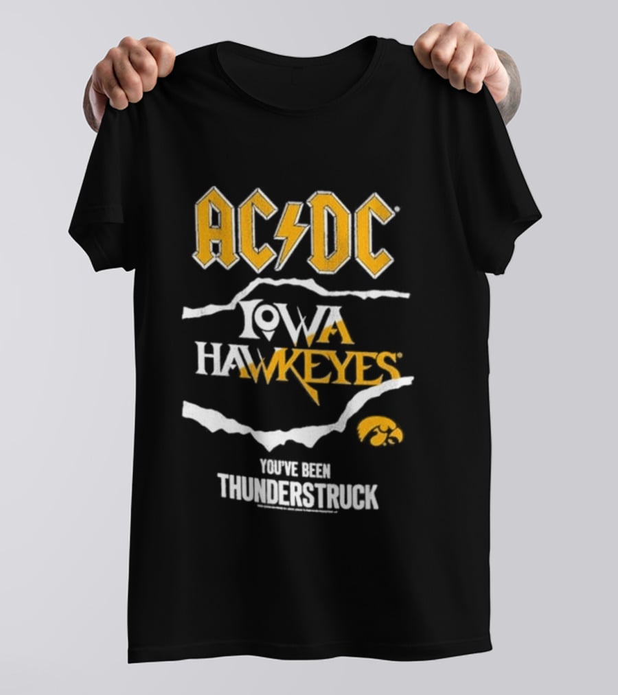 AC DC Iowa Hawkeyes You've Been Thunderstruck T-Shirt