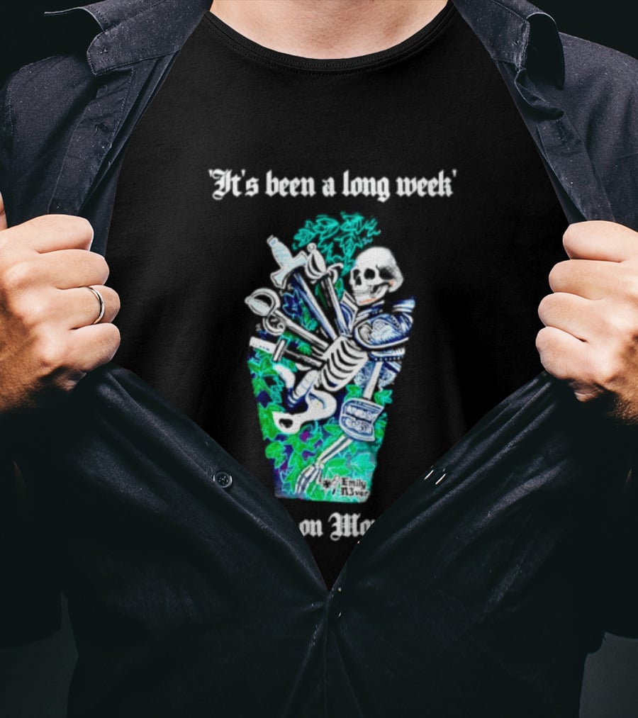 It's Been A Long Week I Say On Monday Skeleton With Swords And Armor T-Shirt