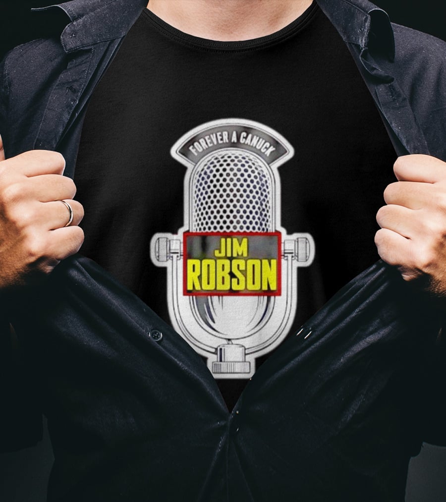 Jim Robson Forever A Canuck Microphone Vancouver Canucks T-Shirt