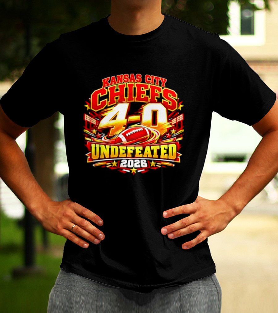 Kansas City Chiefs 4 0 Undefeated 2026 Football T-Shirt