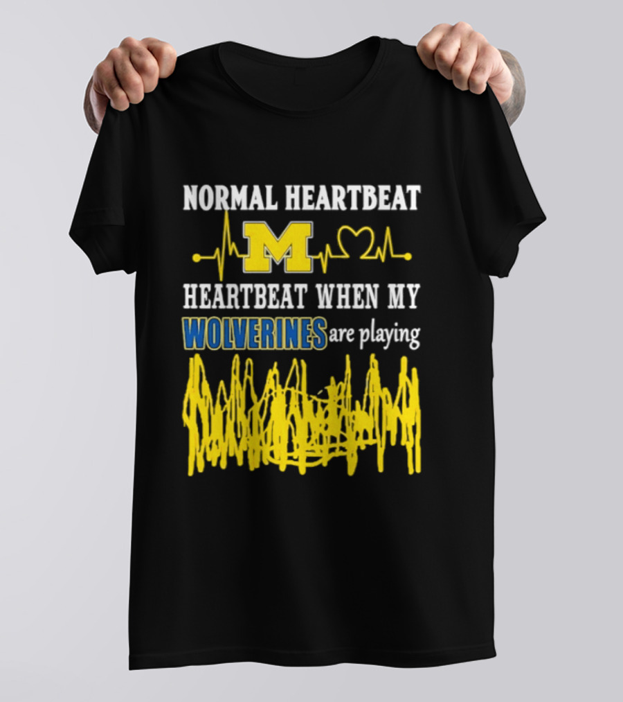 Normal Heartbeat M Heartbeat When My Wolverines Are Playing T-Shirt