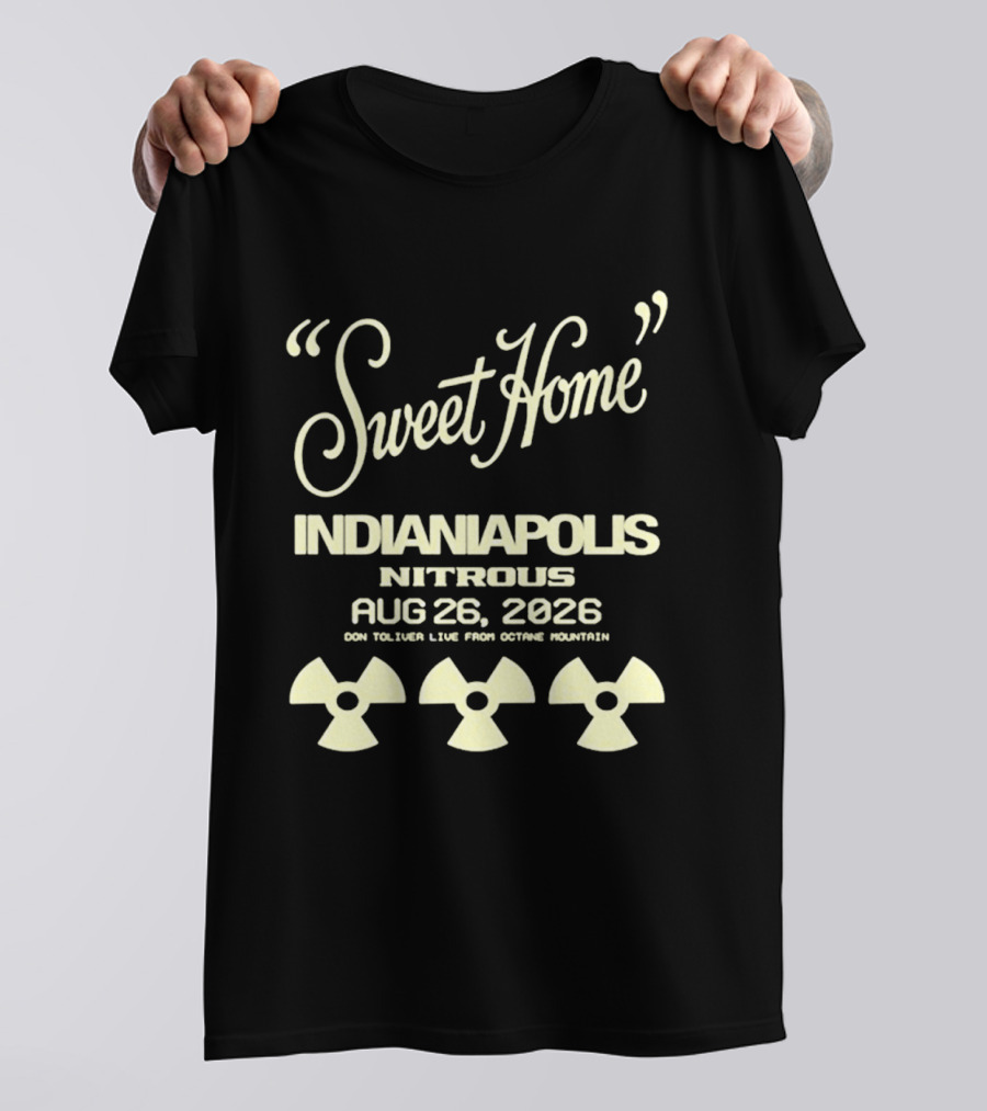 Sweet Home Indianapolis Nitrous Aug 26 2026 Don Toliver Live From Notre Mountain T-Shirt