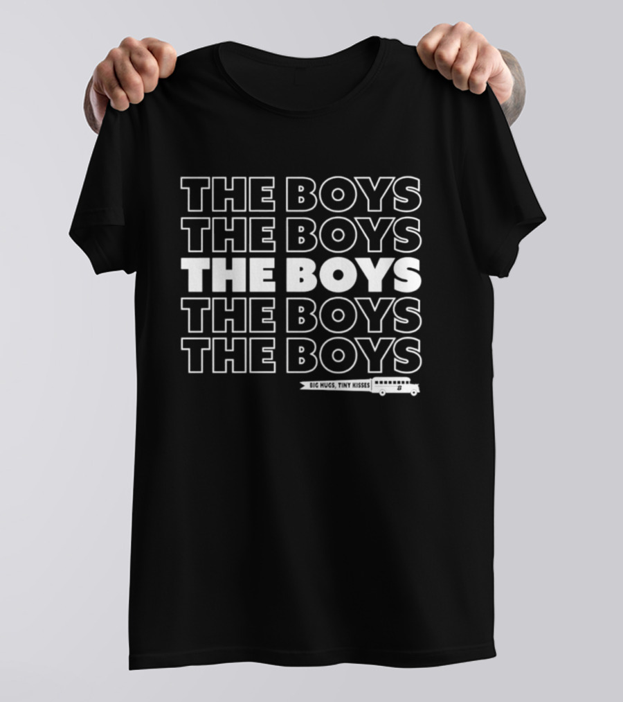 The Boys Tv Show Big Hugs Tiny Kisses T-Shirt
