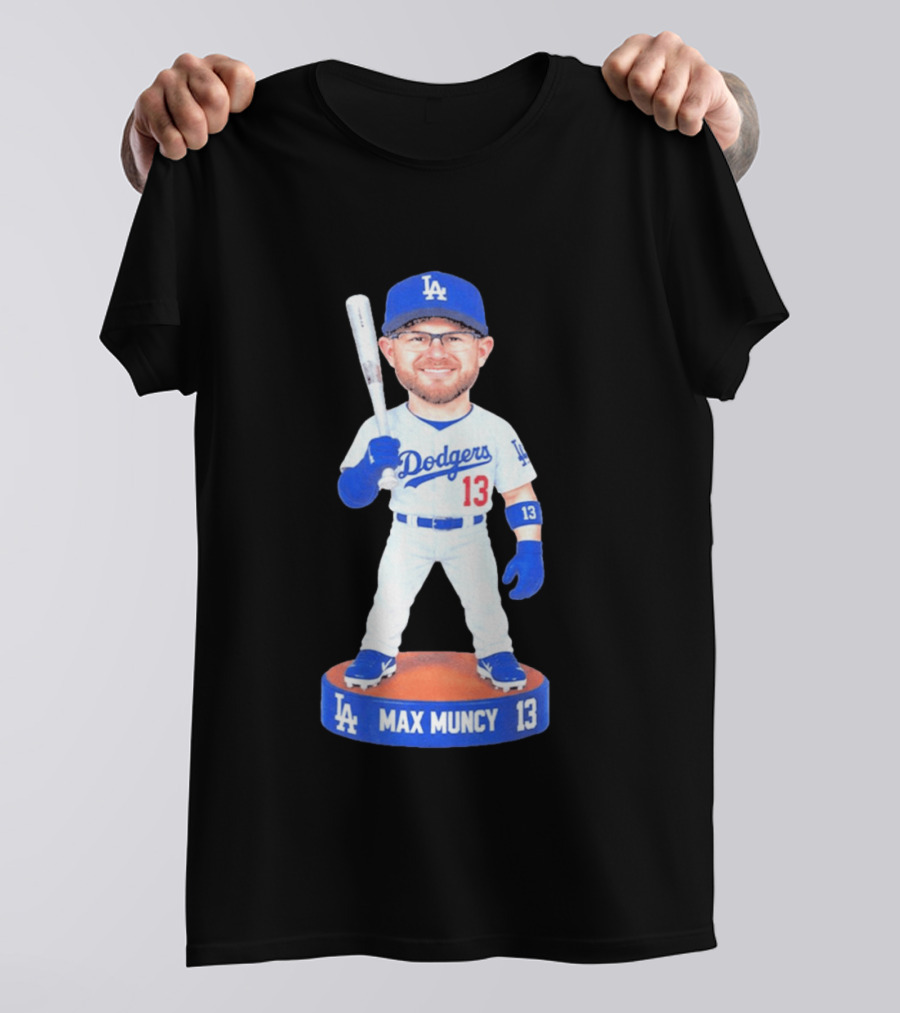 Los Angeles Dodgers Max Muncy 13 Bobblehead Statue T-Shirt