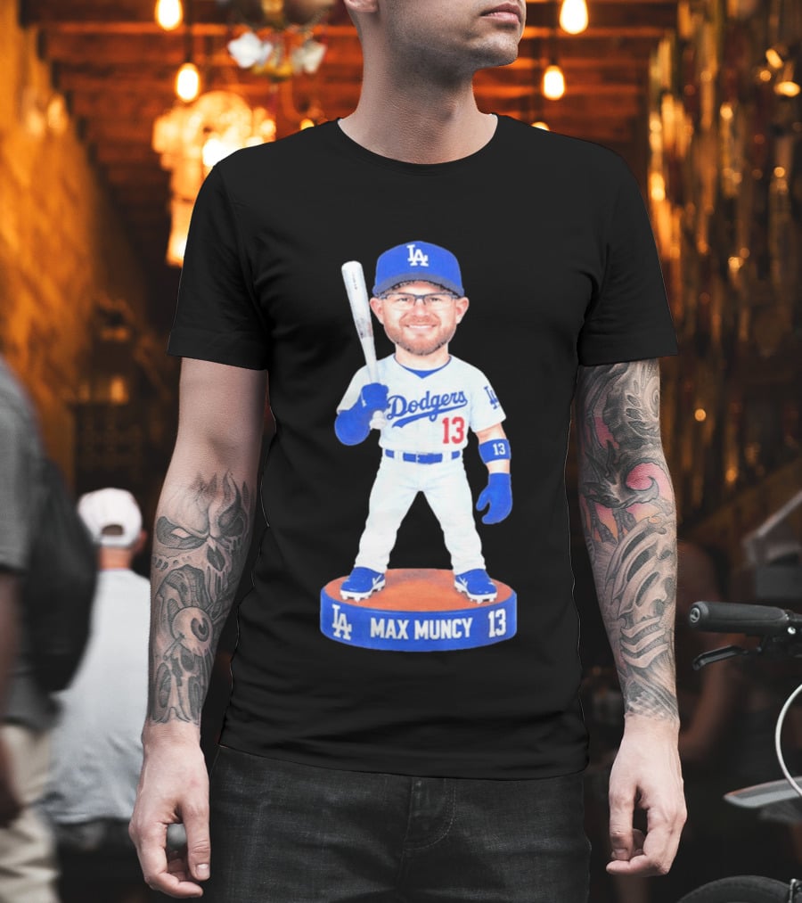 Los Angeles Dodgers Max Muncy 13 Bobblehead Statue T-Shirt