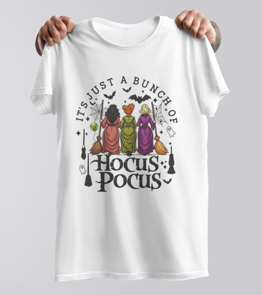 It's Just A Bunch Of Hocus Pocus Halloween Witches And Spooky T-Shirt