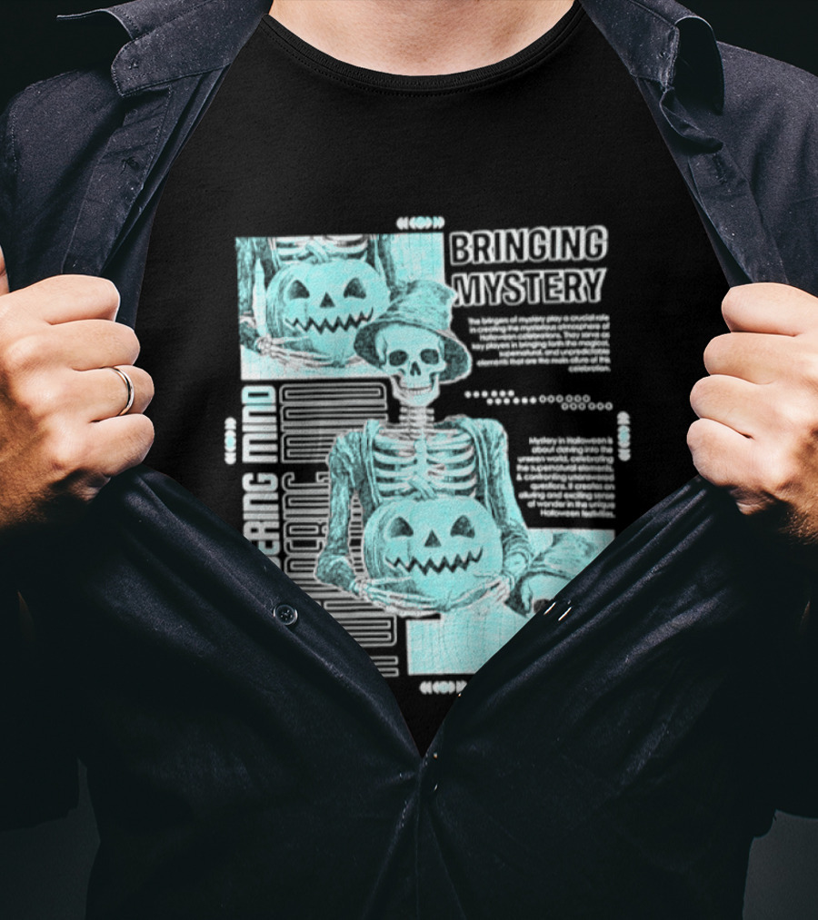 Bringing Mystery A Wandering Mind Halloween Skeleton Pumpkin T-Shirt