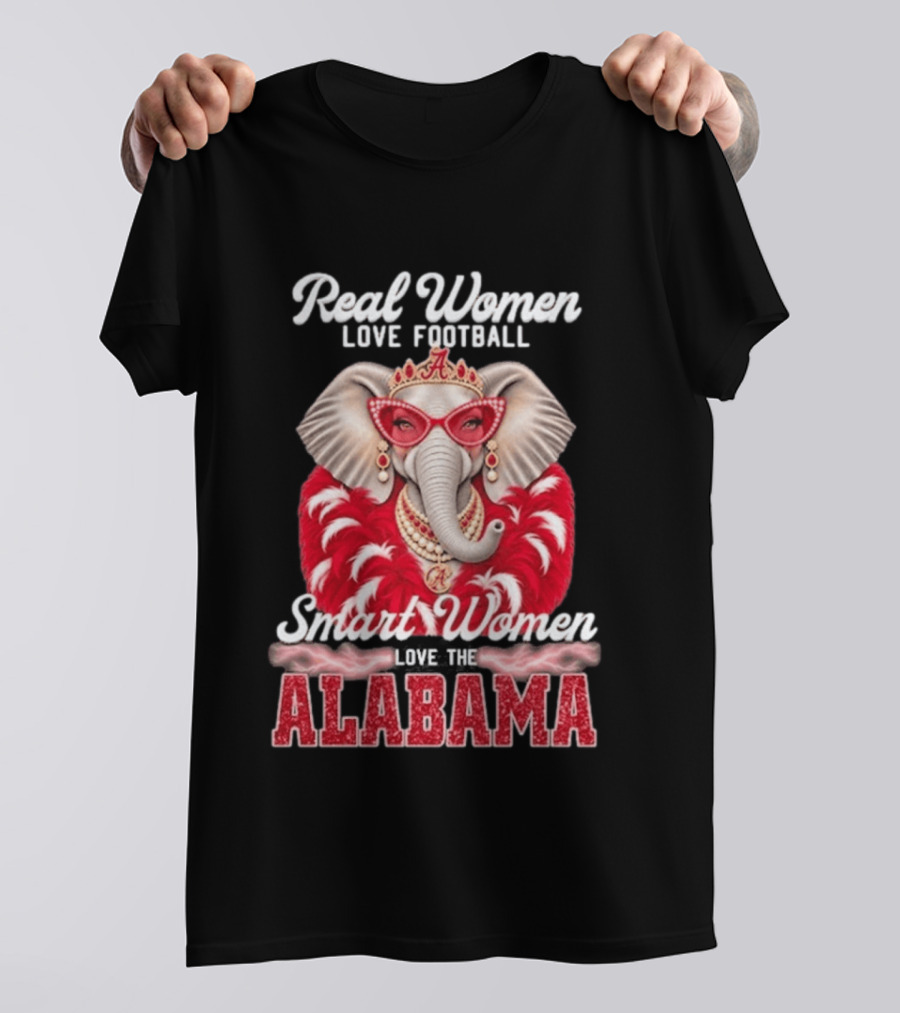 Real Women Love Football Smart Women Love The Alabama Elephant In Glasses And Crown T-Shirt