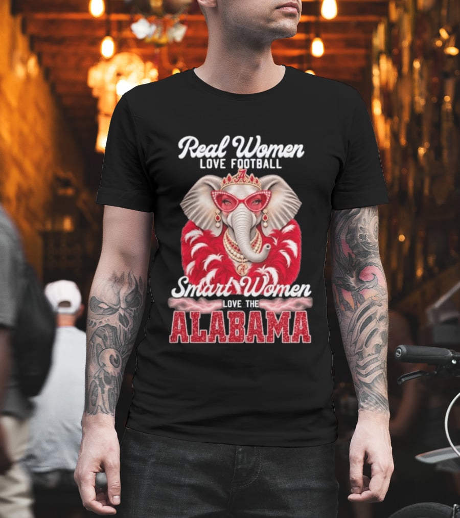 Real Women Love Football Smart Women Love The Alabama Elephant In Glasses And Crown T-Shirt