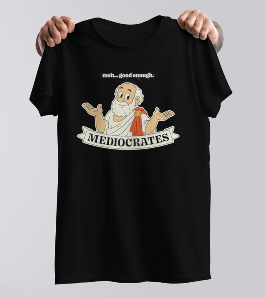 Mediocrates Meh Good Enough Greek Philosopher Cartoon T-Shirt