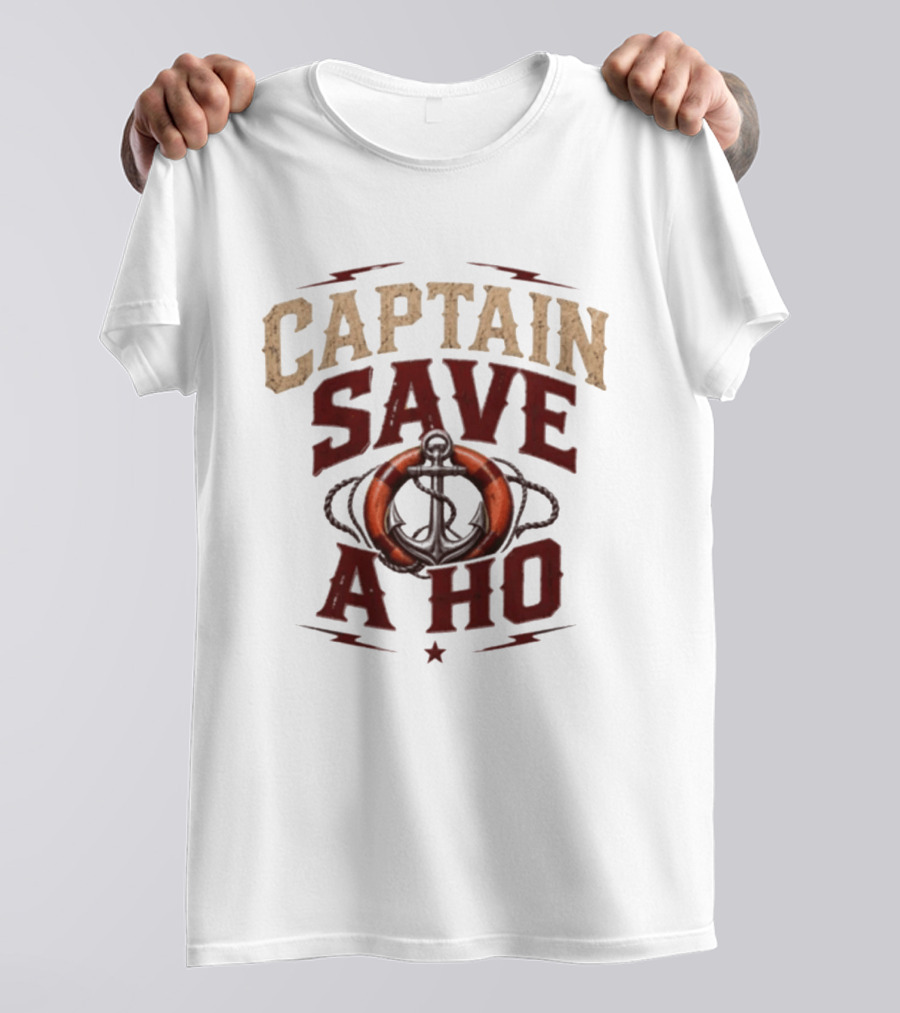 Captain Save A Ho Anchor Lifebuoy T-Shirt