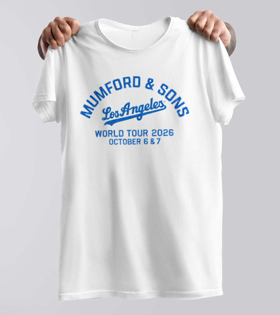 Mumford And Sons Los Angeles World Tour 2026 October 6 7 T-Shirt