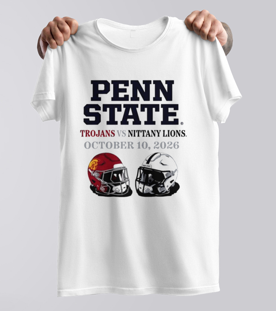 Penn State Vs USC Trojans Nittany Lions October 10 2026 Football Helmets T-Shirt