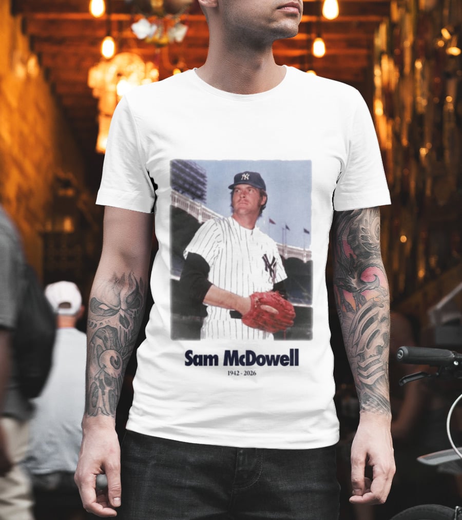 Yankees Sam McDowell 1942 2026 Memorial T-Shirt