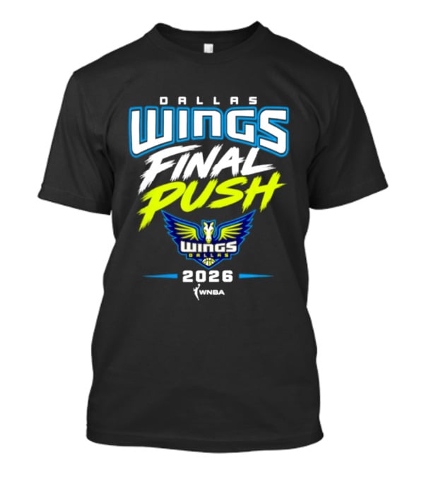 Dallas Wings Final Push WNBA 2026 T-Shirt