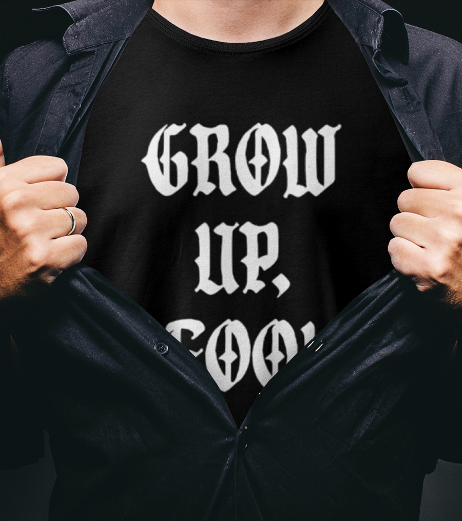 Grow Up Foo! T-Shirt