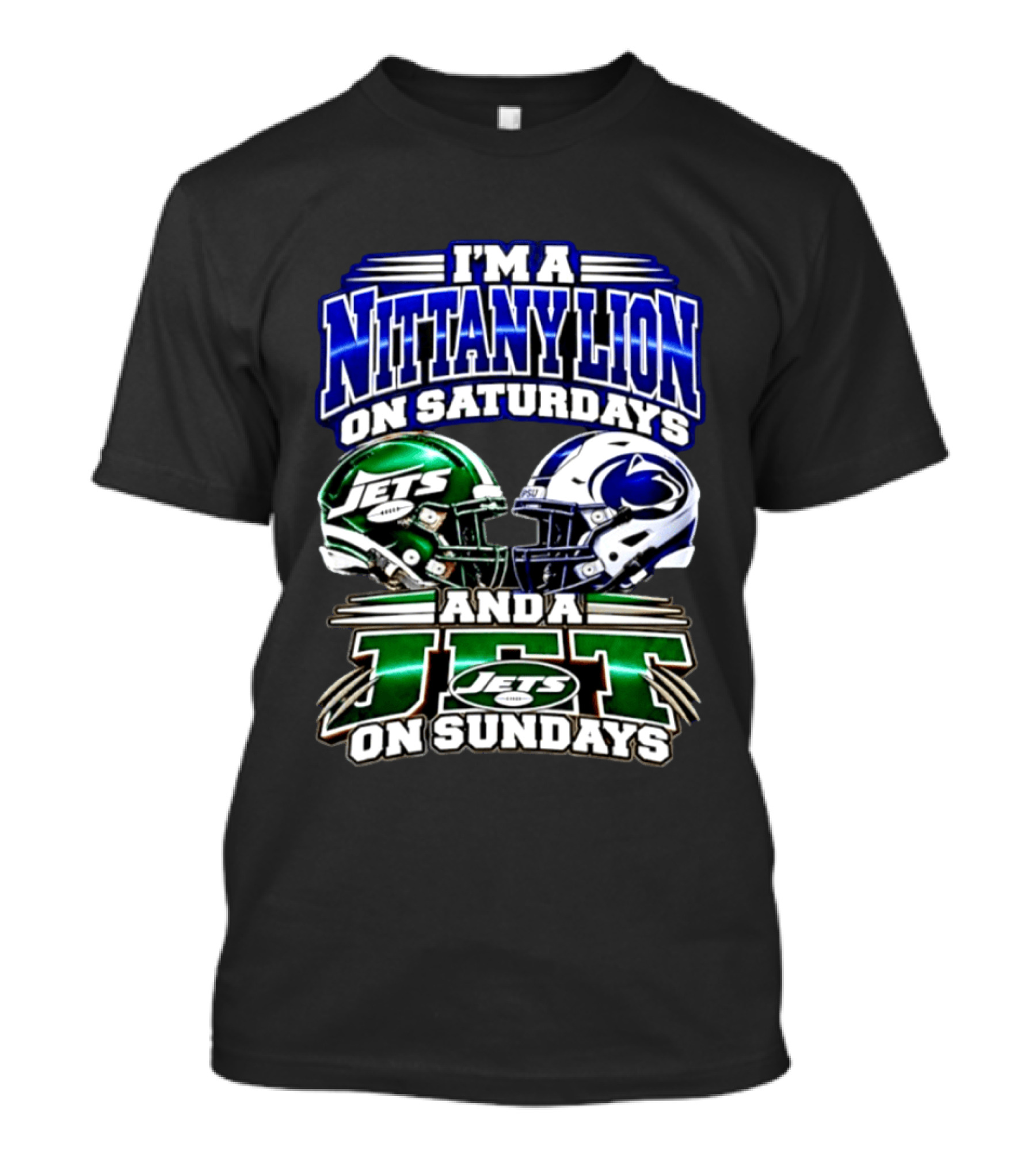 I'm A Nittany Lion On Saturdays Jets And A Jet On Sundays T-Shirt