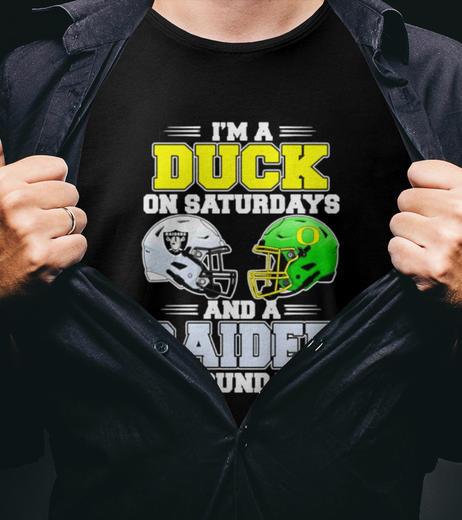 I'm A Duck On Saturdays And A Raider On Sundays Football Helmet T-Shirt