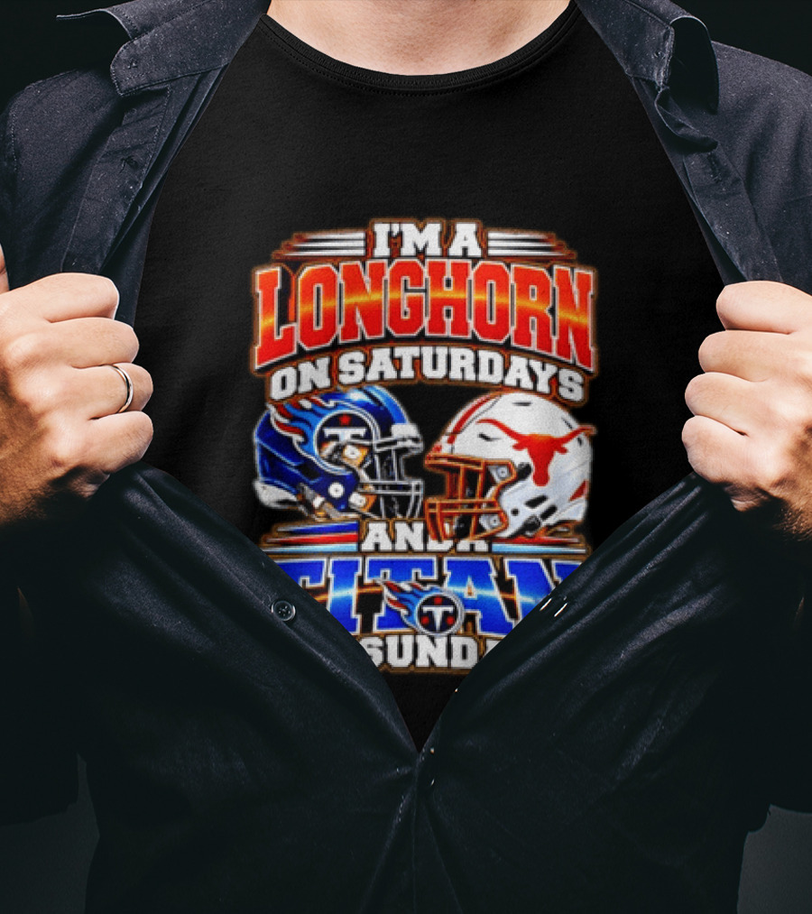 Texas Longhorns On Saturdays Tennessee Titans On Sundays Football Fan Helmets T-Shirt