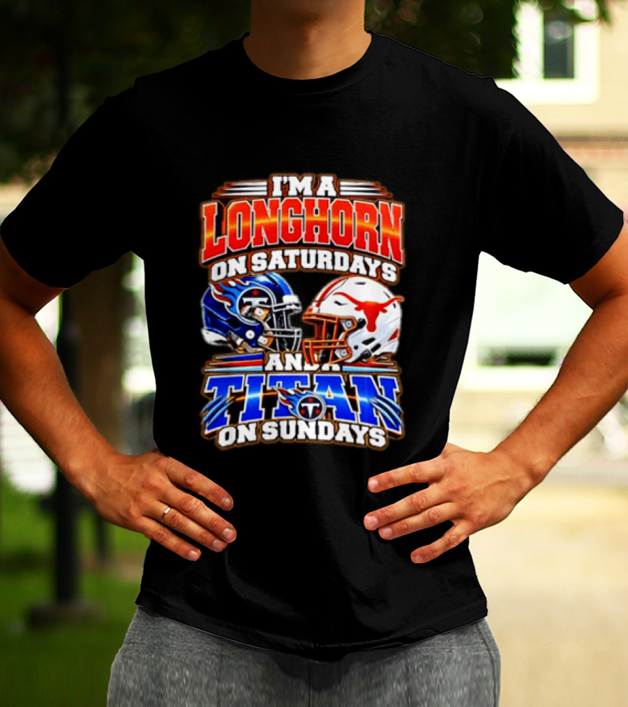 Texas Longhorns On Saturdays Tennessee Titans On Sundays Football Fan Helmets T-Shirt