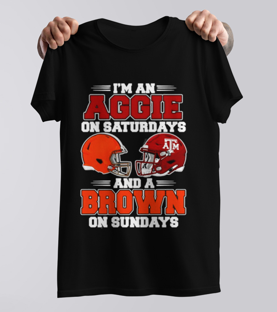 Texas A&M Aggie On Saturdays Cleveland Browns On Sundays Fan Gear T-Shirt