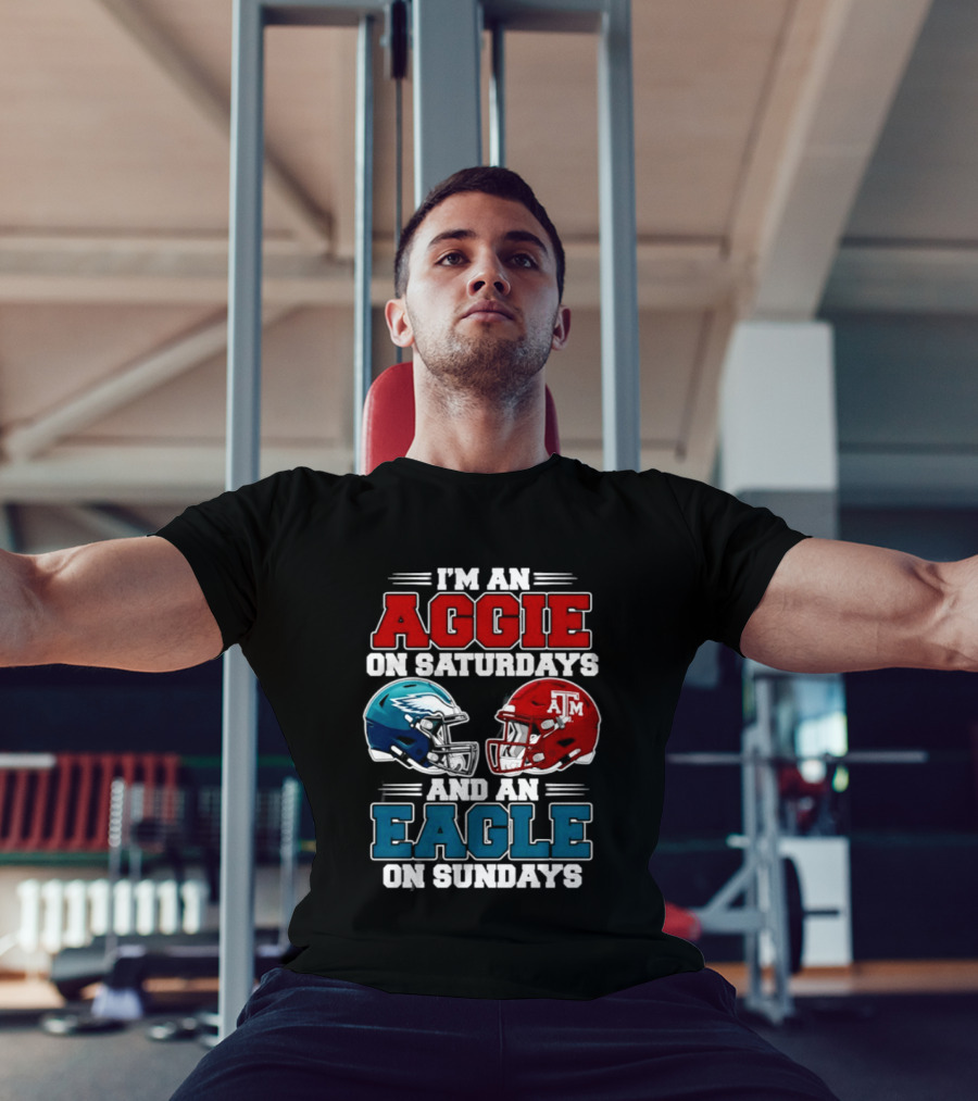I'm An Aggie On Saturdays And An Eagle On Sundays Football 2026 T-Shirt