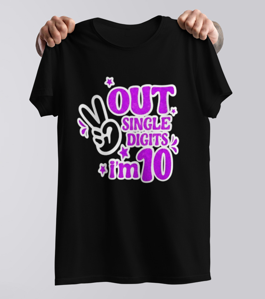 Out Single Digits I'm 10 Peace Sign Birthday Celebration T-Shirt