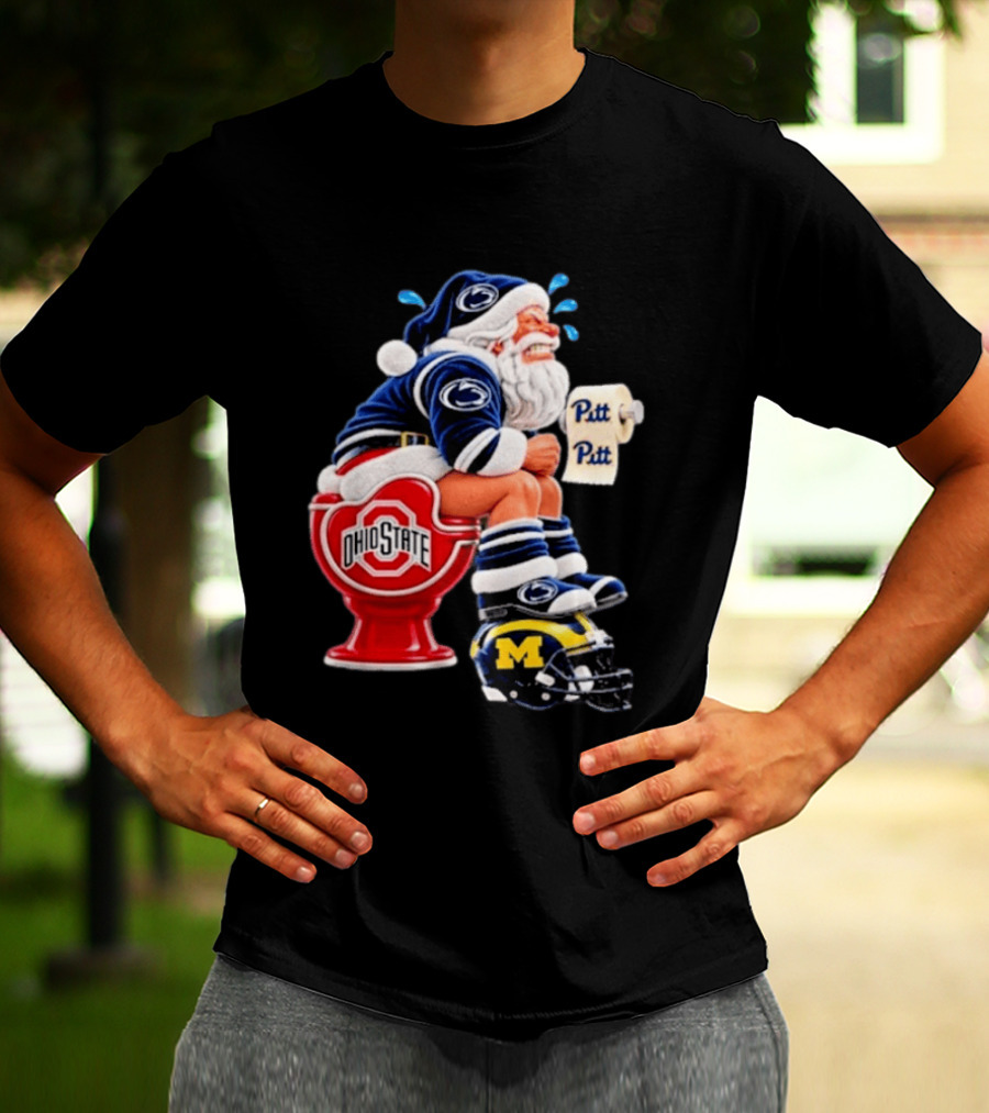 Penn State Santa Sitting On Ohio State Toilet With Pitt Michigan Football Helmet T-Shirt