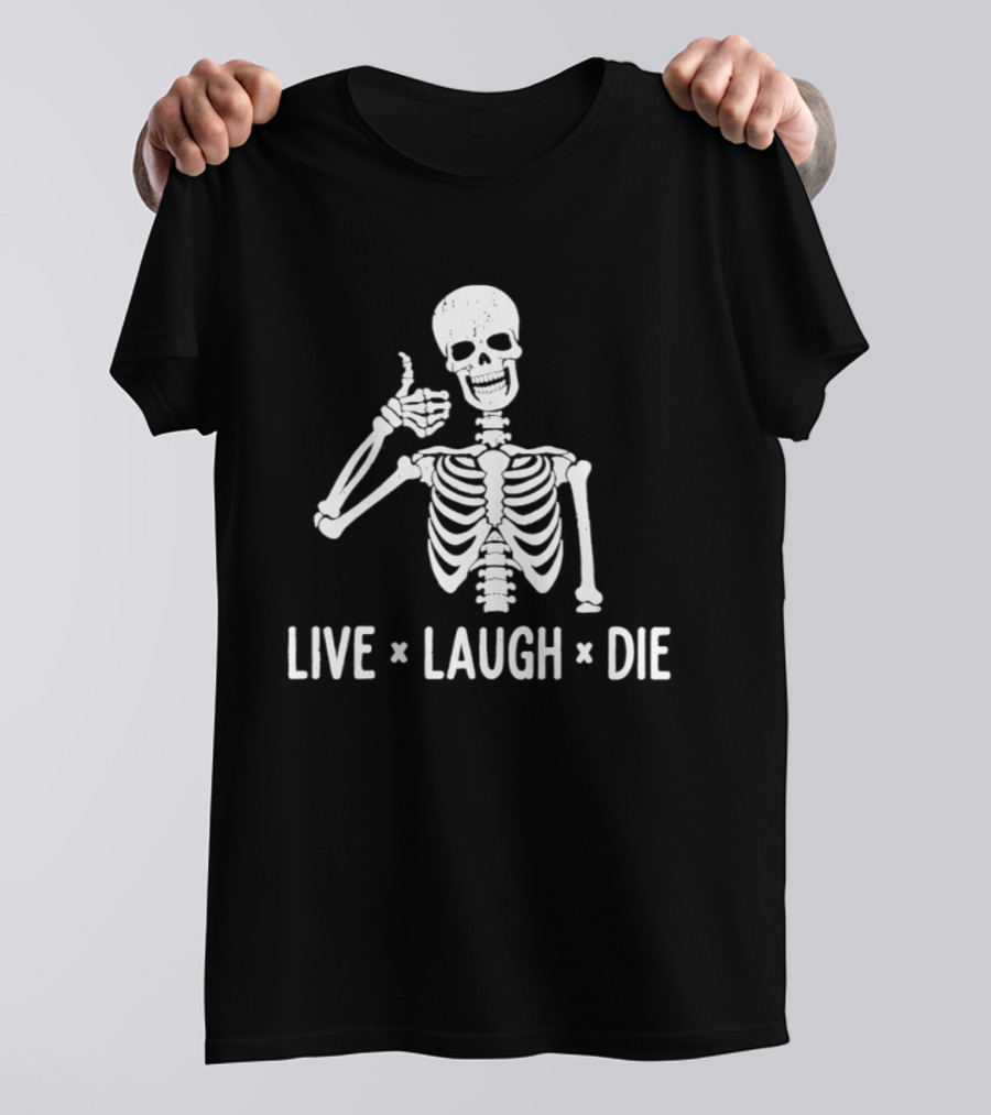 Live Laugh Die Skeleton Halloween 2026 Thumbs Up Spooky Humor T-Shirt