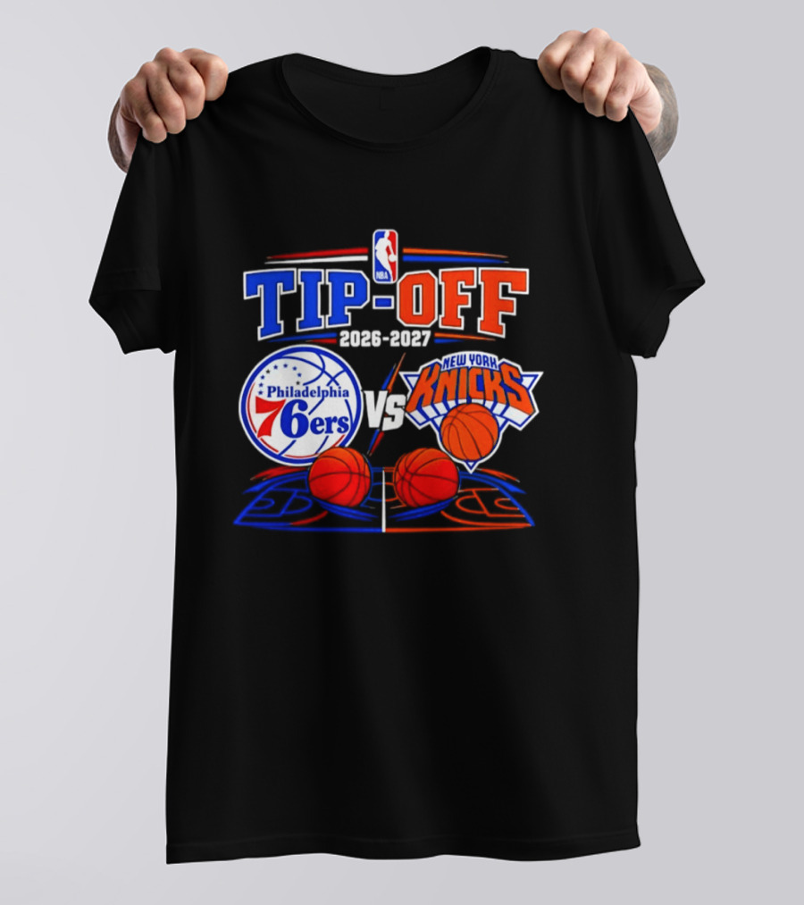 Philadelphia 76ers Vs New York Knicks NBA Tip Off 2026 2027 Matchup T-Shirt