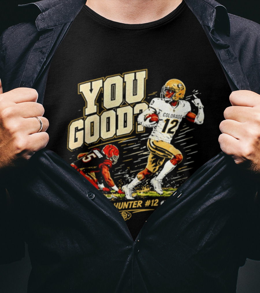 Travis Hunter Vs Higgins You Good Colorado Buffs Football 2026 T-Shirt