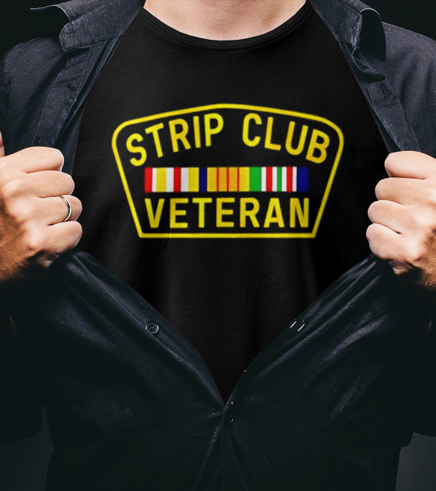 Strip Club Veteran Military Ribbon Patch T-Shirt