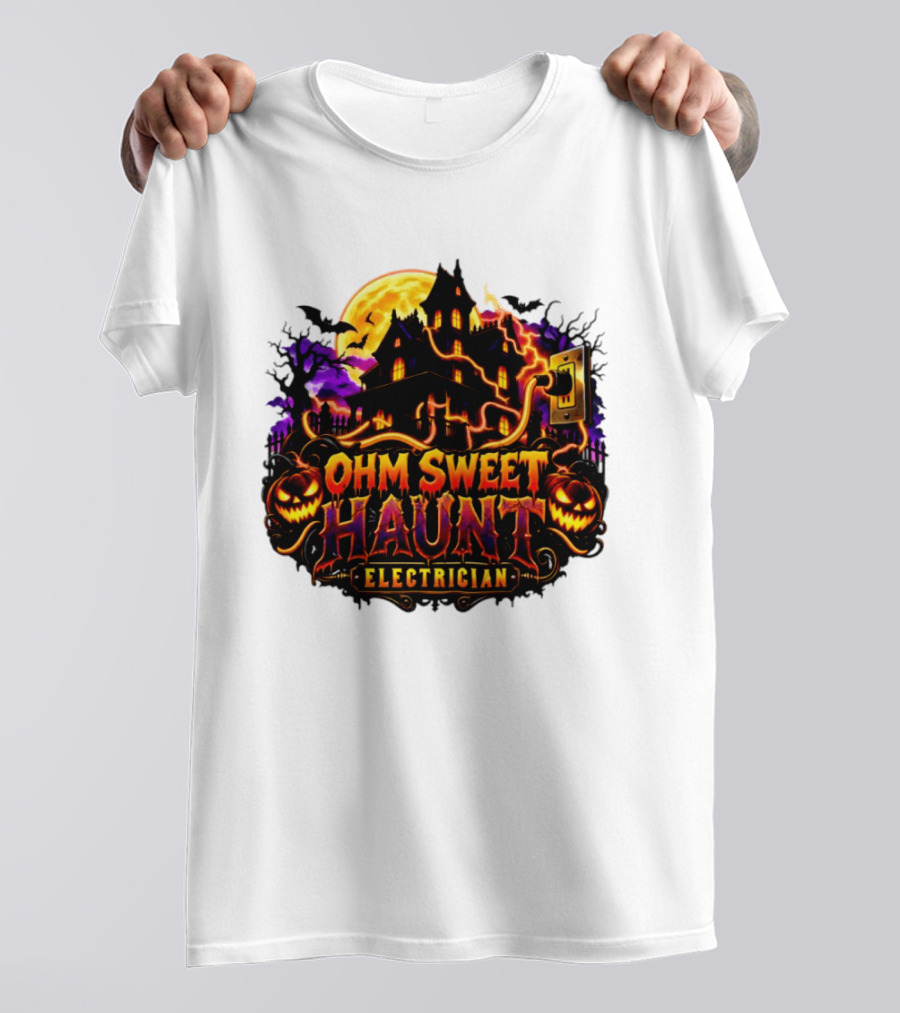 Ohm Sweet Haunt Electrician Halloween Haunted House With Pumpkins And Bats T-Shirt