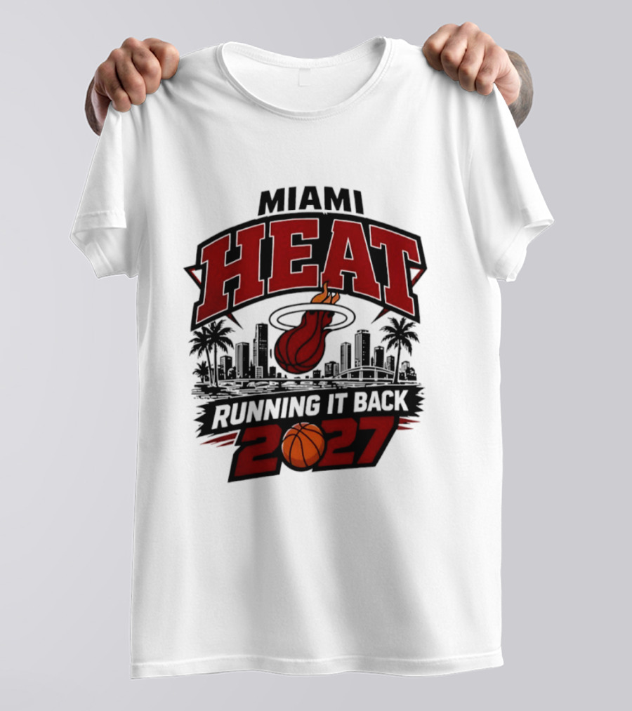 Miami Heat Running It Back 2027 NBA Basketball Skyline T-Shirt