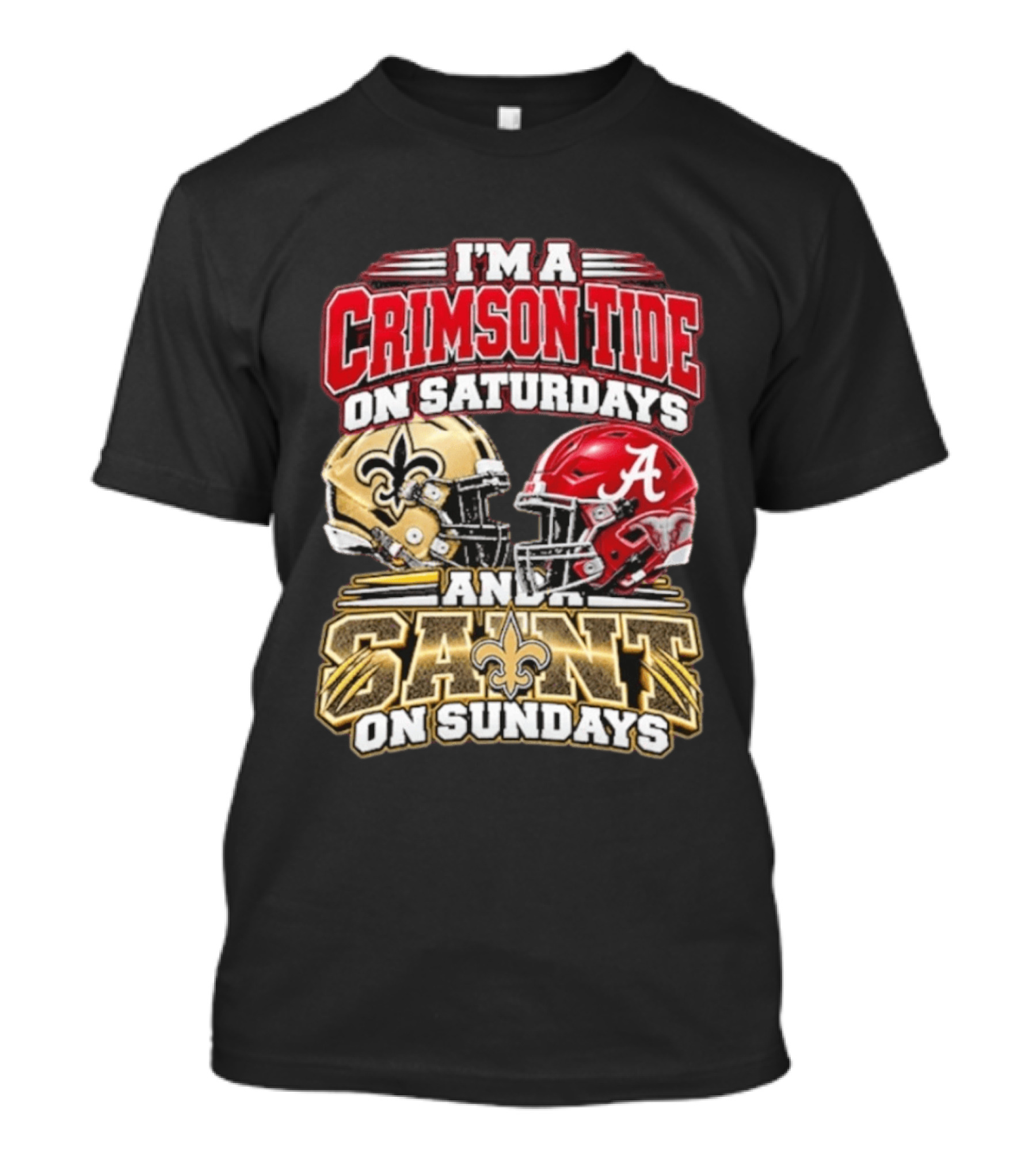 I'm A Crimson Tide On Saturdays And A Saint On Sundays Football Helmets T-Shirt